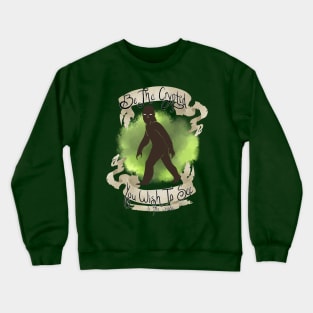 Inspirational Bigfoot Crewneck Sweatshirt